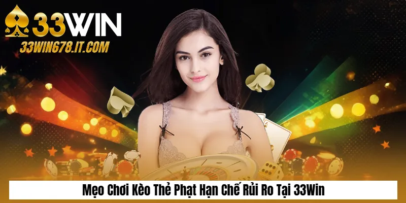 Kèo Phạt Góc Là Gì? Cách Chơi Kèo Corner Dễ Thắng 6 Mẹo Chơi Kèo Thẻ Phạt Hạn Chế Rủi Ro Tại 33Win